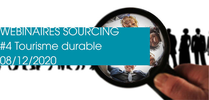 Webinaire dédié à votre sourcing #4 : Tourisme durable