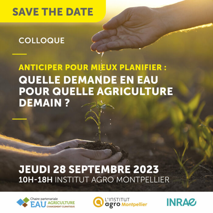 Anticiper pour mieux planifier : Quelle demande en eau pour quelle agriculture demain ?