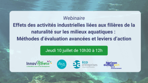 Webinaire – Effets des activités industrielles liées aux filières de la naturalité sur les milieux aquatiques