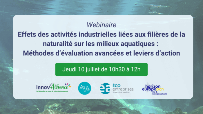 Webinaire – Effets des activités industrielles liées aux filières de la naturalité sur les milieux aquatiques