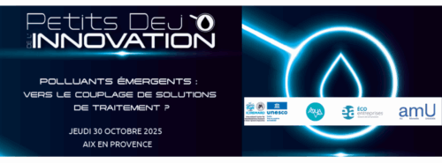 Petit déjeuner de l’innovation – Polluants émergents : Vers le couplage de solutions de traitement ?